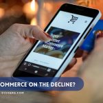 Is-E-Commerce-on-The-Decline